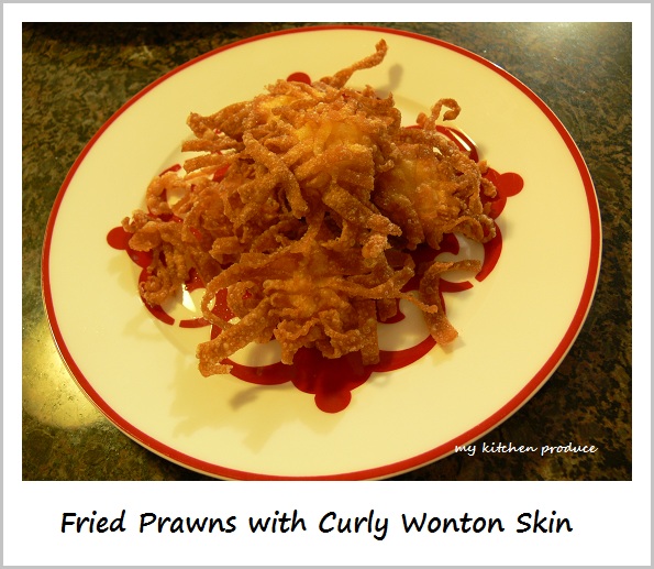 Fried Prawns with Curly Wonton Skin Fried Prawns with Curly Wonton Skin